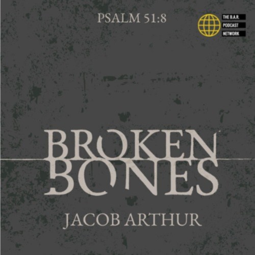 Broken Bones podcast on the B.A.R Network