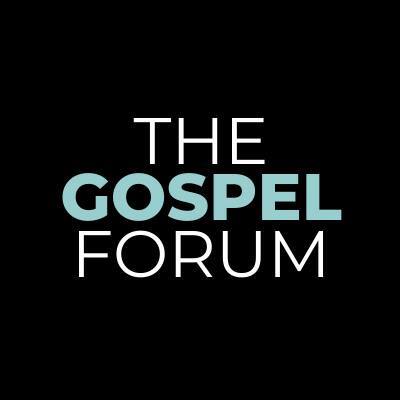 The Gospel Forum Podcast
